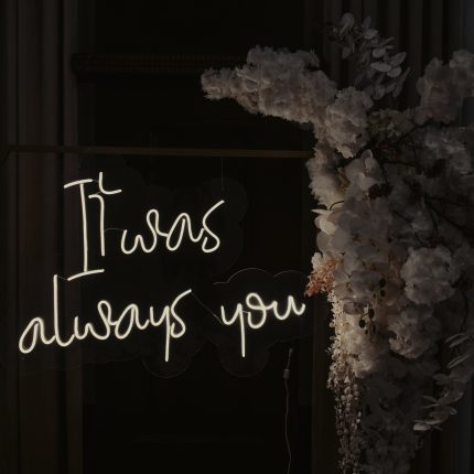 Napis led It was always you