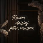 Napis led Razem dzisiaj jutro, zawsze